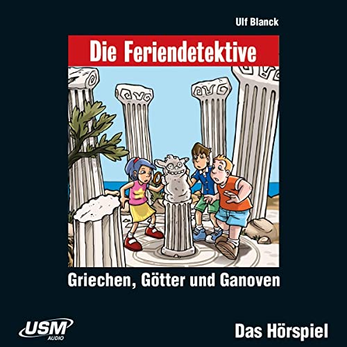 Die Feriendetektive (12) Griechen, Gtter und Ganoven - USM 2020