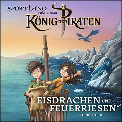 Santiano prsentiert Knig der Piraten (4) Eisdrachen und Feuerriesen - Universal Music 2020