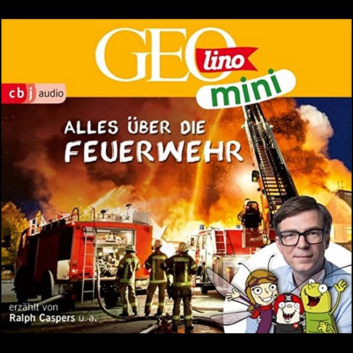 GEOlino mini (1) Alles ber die Feuerwehr - cbj audio 2020
