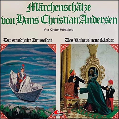 Mrchenschtze von Hans Christian Andersen () Der standhafte Zinnsoldat / Des Kaisers neue Kleider / Die Prinzessin auf der Erbse / Das hssliche junge Entlein - Maritim 1971 / All Ears 2020