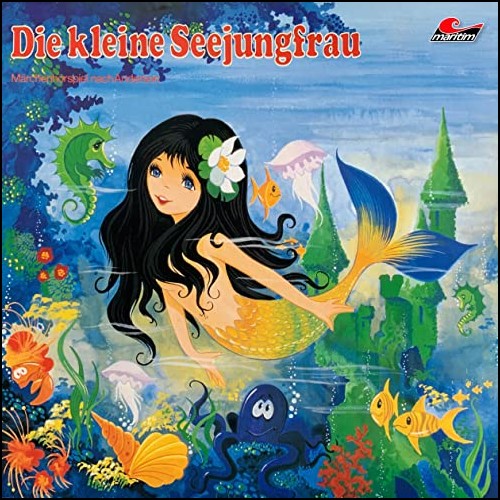 Die kleine Seejungfrau
 (Hans Christian Andersen) Maritim 1982 - All Ears 2020