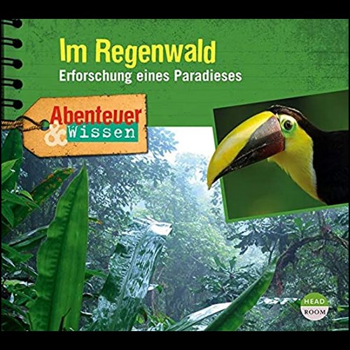 Abenteuer und Wissen - Im Regenwald: Erforschung eines Paradieses () Headroom 2020