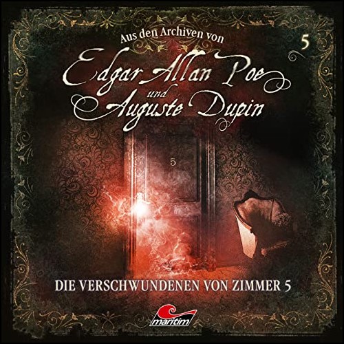 Edgar Allan Poe und Auguste Dupin - Aus den Archiven (5) Die Verschwundenen von Zimmer 5 - Maritim 2020
