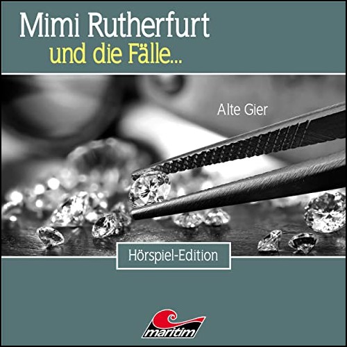 Mimi Rutherfurt und die Flle (49) Alte Gier - Maritim 2020