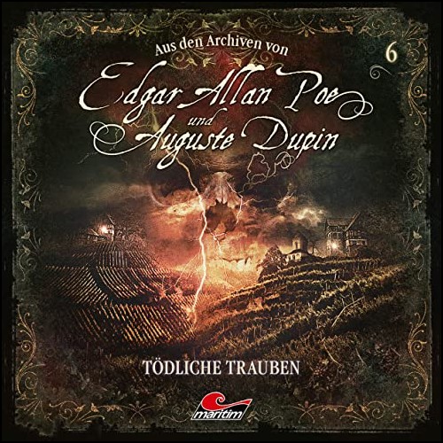 Edgar Allan Poe und Auguste Dupin - Aus den Archiven (6) Tdliche Trauben - Maritim 2020