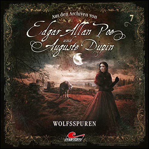 Edgar Allan Poe und Auguste Dupin - Aus den Archiven (7) Wolfsspuren - Maritim 2020