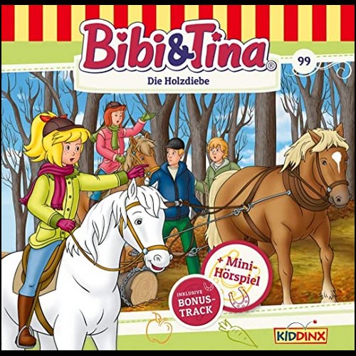 Bibi und Tina (99) Die Holzdiebe - Kiddinx 2020