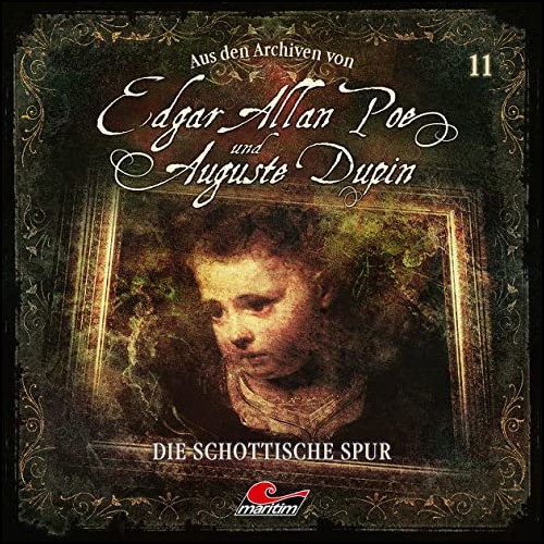 Edgar Allan Poe und Auguste Dupin - Aus den Archiven (11) Die schottische Spur - Maritim 2020