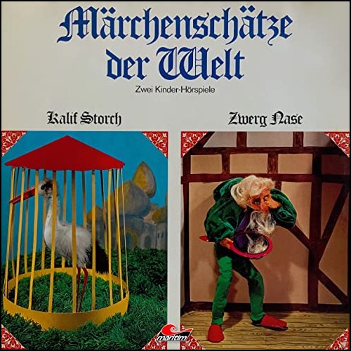 Mrchenschtze der Welt - Kalif Storch, Zwerg Nase - Maritim 1971 / All Ears 2020
