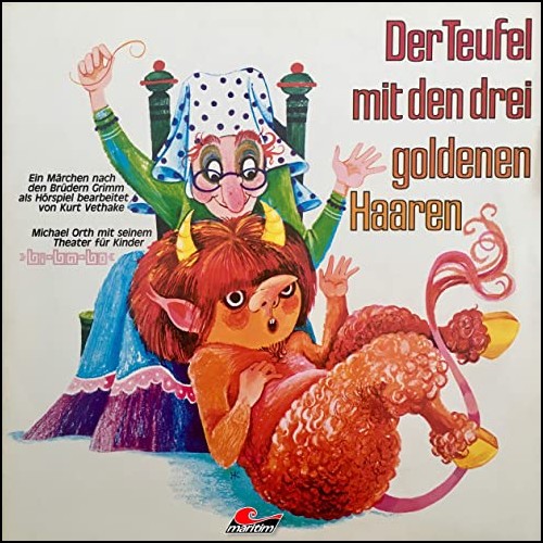 Der Teufel mit den drei goldenen Haaren (Gebrüder Grimm) Maritim 1974 - All Ears 2020