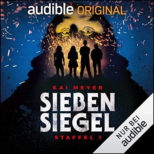 Sieben Siegel Staffel 1 (Kai Meyer) Audible 2020