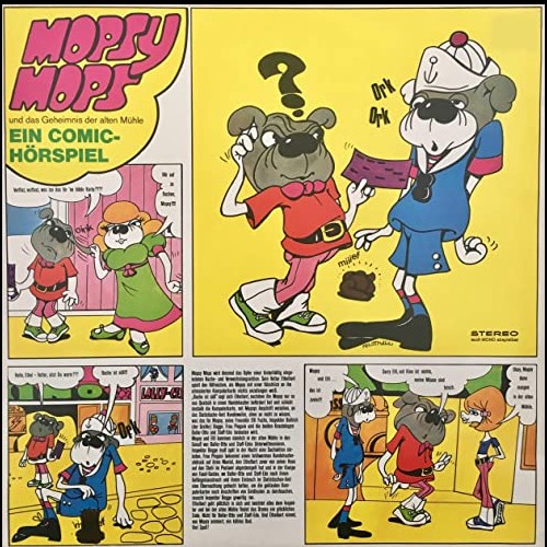 Mopsy Mops (2) Mopsy Mops und das Geheimnis der alten Mhle - Europa 1971 - Hierax Medien 2011 - All Ears 2020