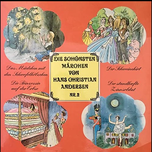 Die schnsten Mrchen von Hans Christian Andersen (2) Das Mdchen mit den Schwefelhlzern / Der Schweinehirt / Die Prinzessin auf der Erbse / Der standhafte Zinnsoldat - Telefunken 1968 - All Ears 2020