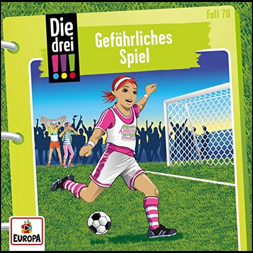 Die drei !!! (70) Gefährliches Spiel - Europa 2020