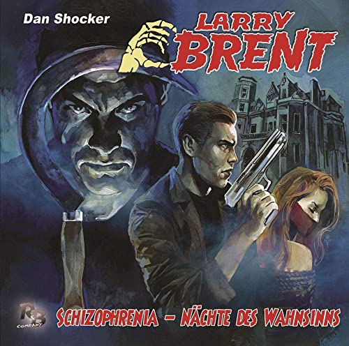 Larry Brent (37) Shizophrenia-Nächte des Wahnsinns - R&B Company 2020