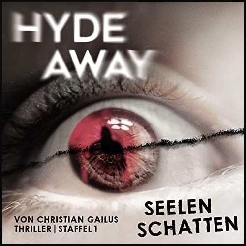 Hyde Away  - Staffel 1 - Seelenschatten (Christian Gailus)- Europa 2020