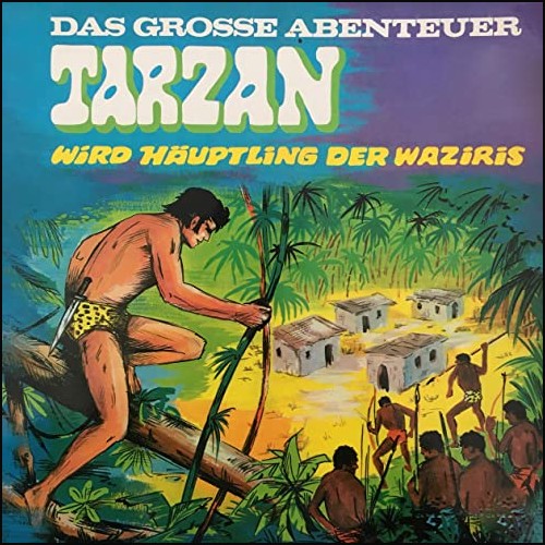 Tarzan - Das groe Abenteuer (3) Tarzan wird Huptling der Waziris - All Ears - Telefunken 1969