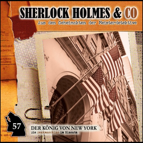 Sherlock Holmes und Co. (57) Der König von New York - Romantruhe Audio 2020