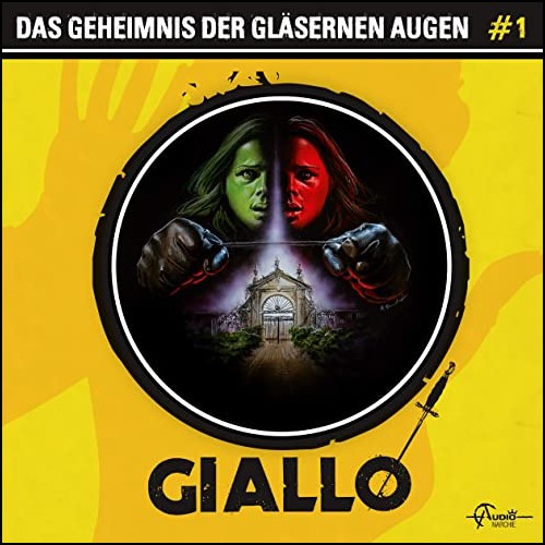 Giallo (1) Das Geheimnis der glsernen Augen
 - Audionarchie 2020