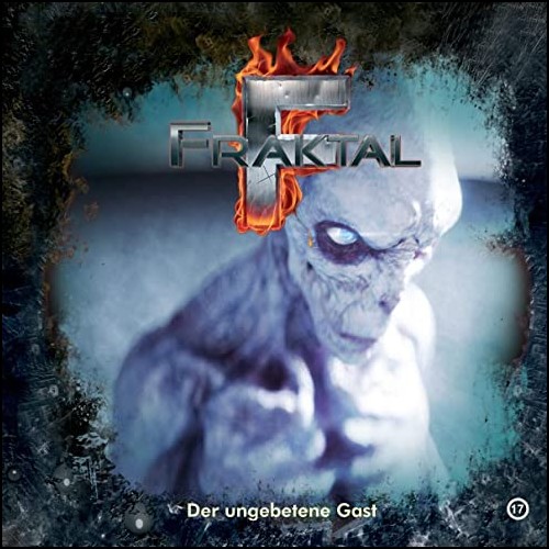 Fraktal (17) Der ungebetene Gast  - Gigaphon 2020