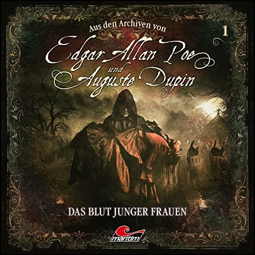 Edgar Allan Poe und Auguste Dupin - Aus den Archiven (1) Das Blut junger Frauen - Maritim 2020
