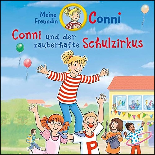 Conni (65) Conni und der zauberhafte Schulzirkus  - Karussell 2021