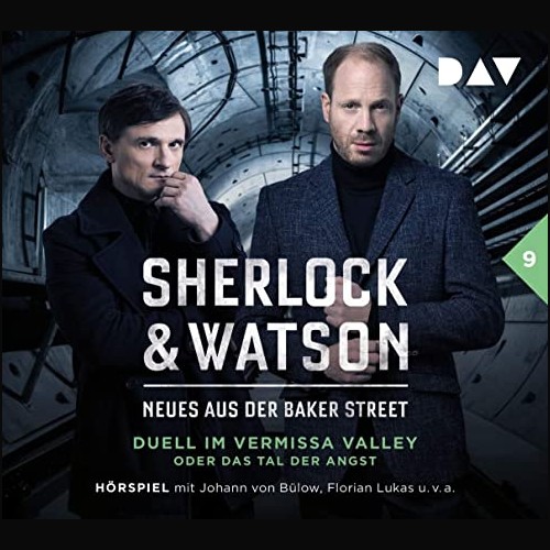 Sherlock und Watson - Neues aus der Baker Street (9) Duell im Vermissa Valley oder Das Tal der Angst  - DAV 2021