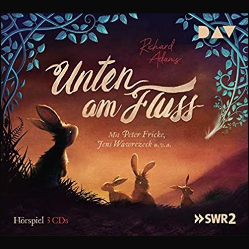 Unten am Fluss (Richard Adams) DAV 2021