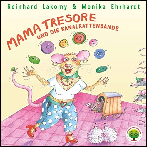 Mama Tresore und die Kanalrattenbande (Reinhard Lakomy,  Monika Ehrhardt-Lakomy) Europa 2020