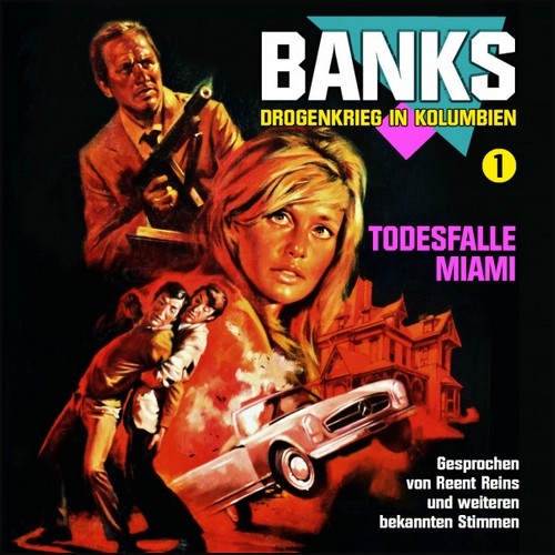 Banks - Drogenkrieg in Kolumbien (1) Todesfalle Miami - Fritzi Records 2020