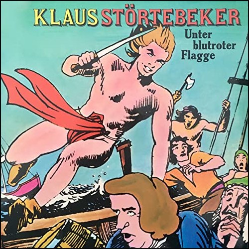 Klaus Strtebeker: Unter blutroter Flagge
 () Telefunken 1975 - All Ears 2020