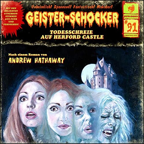 Geister-Schocker (91) Todesschreie auf Herforth Castle - Romantruhe Audio 2021