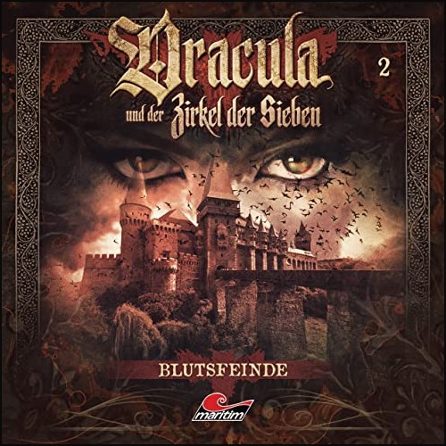 Dracula und der Zirkel der Sieben (2) Blutsfeinde - Maritim 2020