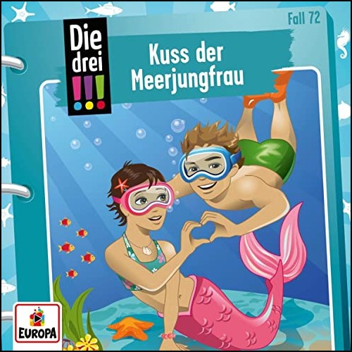 Die drei !!! (72) Kuss der Meerjungfrau - Europa 2021