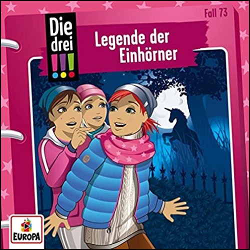 Die drei !!! (73) Legende der Einhrner - Europa 2021