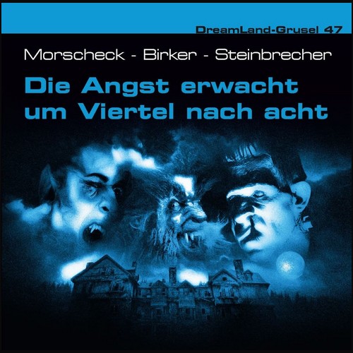 DreamLand Grusel (47) Die Angst beginnt um Viertel nach Acht  - Dreamland Productions 2021