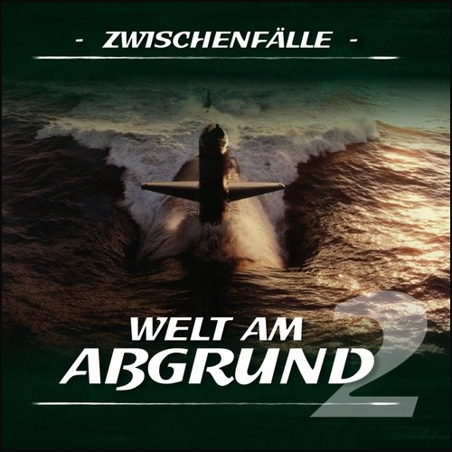 Welt am Abgrund (2) Zwischenfälle - Hermann Media 2021 Welt am Abgrund (2) Zwischenfälle - Hermann Media 2021