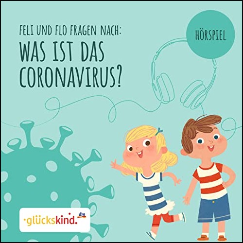 Feli und Flo fragen nach: Was ist das Coronavirus? () Floff 2021