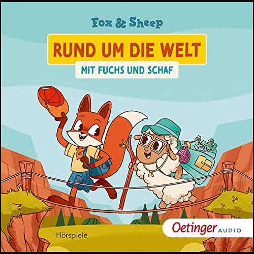 Rund um die Welt mit Fuchs und Schaf  () Oetinger Audio 2021