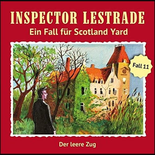 Inspector Lestrade (11) Der leere Zug - Fritzi Records 2021