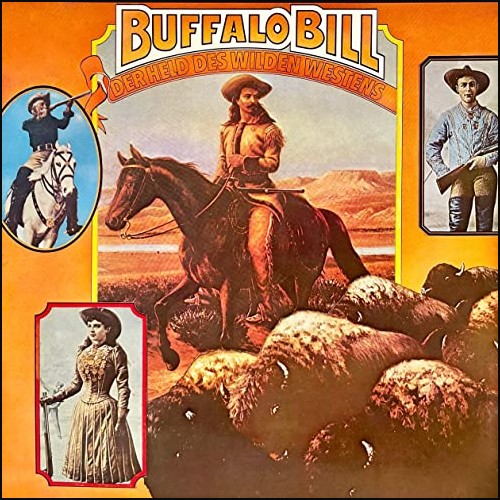 Buffalo Bill - Der Held des wilden Westens (Rolf C. Bohn) Telefunken 1976 - All Ears 2021