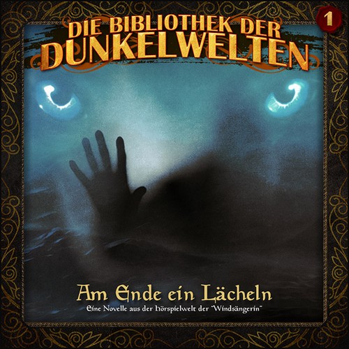 Die Bibliothek der Dunkelwelten (1) Am Ende ein Lcheln - hoerspielprojekt 2021