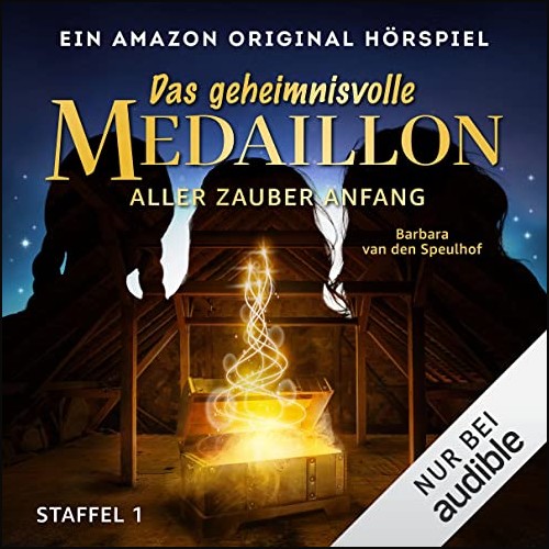 Das geheimnisvolle Medaillon Staffel 1 (Barbara van den Speulhof) Audible 2021