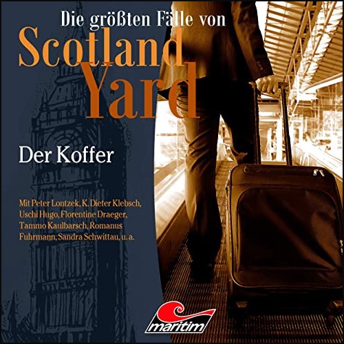 Die grten Flle von Scotland Yard (47) Der Koffer - Maritim 2021