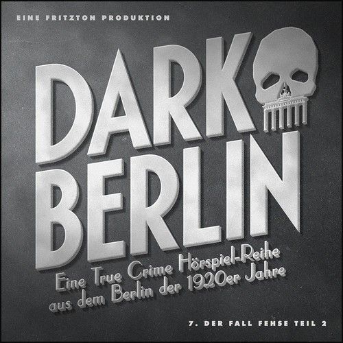 Dark Berlin (8) Der Fall Schler - Fritzton Verlag 2021