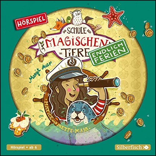 Die Schule der magischen Tiere - Endlich Ferien (6) Hatice und Mette-Maja - Silberfisch - Hrbuch Hamburg 2021