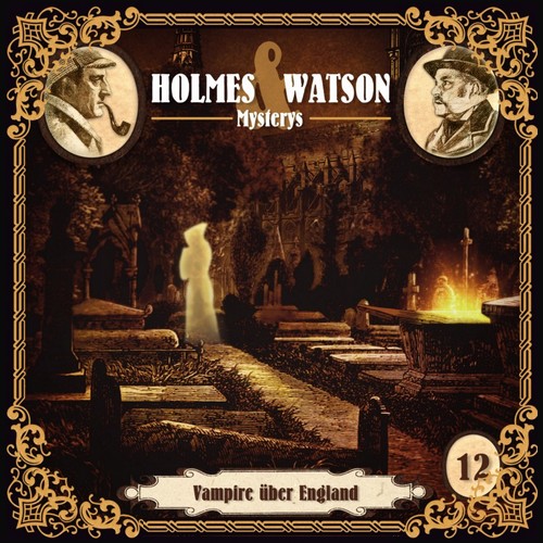 Holmes & Watson Mysterys (12) Vampire ber England - Hermann Media 2021