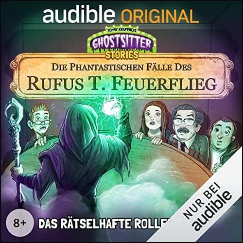 Die phantastischen Flle des Rufus T. Feuerflieg (7) Das rtselhafte Rollenspiel - Audible 2021