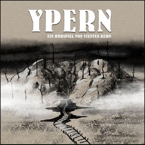 Ypern (Steffen Kuhn) hoerspielprojekt 2021