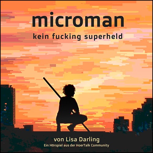 Lisa Müller, Marek Schaedel - Microman - kein fucking superheld Part 2